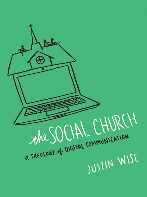 Title details for The Social Church by Justin Wise - Available